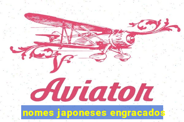 nomes japoneses engracados